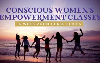 Conscious Women’s Empowerment Class