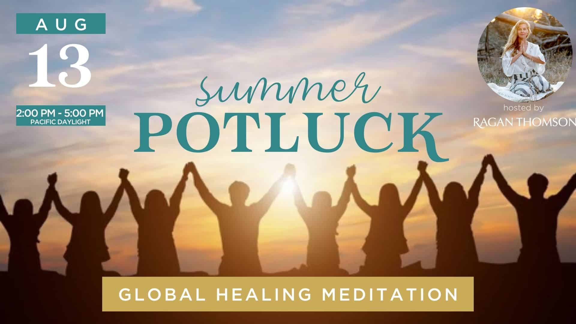 Summer Potluck & Global Healing Meditation - Ragan Thomson