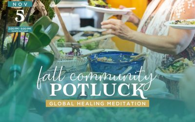 Fall Community Potluck & Global Healing Meditation